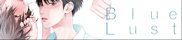 Dossier manga - Blue Lust