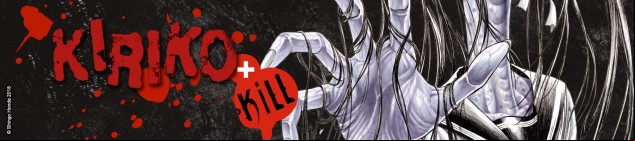 Dossier manga - Kiriko & Kiriko Kill