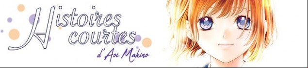 Dossier manga - Les histoires courtes d'Aoi Makino