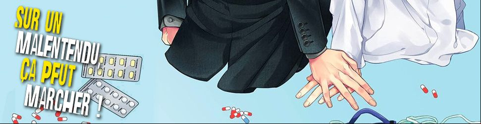 Sur un malentendu, ça peut marcher ! - Manga